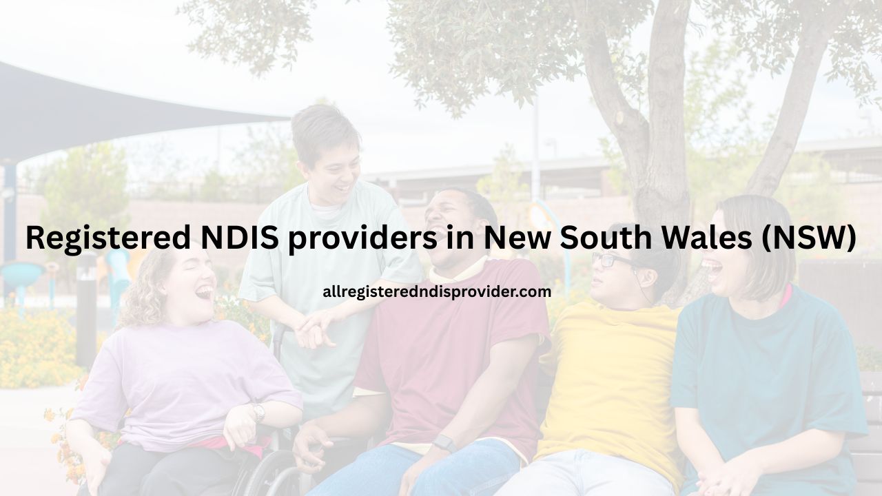 Registered NDIS providers in New South Wales (NSW)