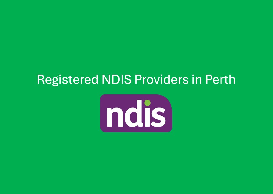 30+ Registered NDIS Providers in Perth