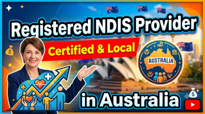 Registered NDIS Provider in Australia